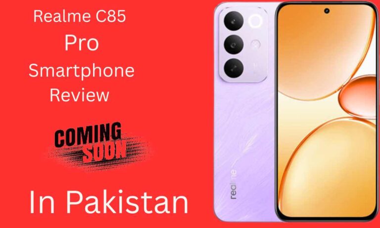 Realme C85 Pro Smartphone Review | Launch Date & Price in Pakistan